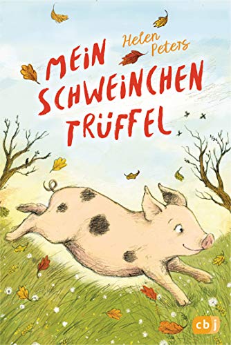 Mein Schweinchen Trüffel (Die-kleine-Tier-Reihe, Band 1)